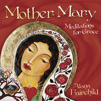 Mother Mary meditations for Grace