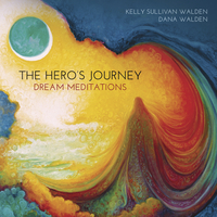 The Hero’s Journey Dream Meditations