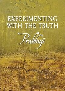 Experimenting with the truth